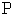 P