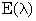 E(lambda)